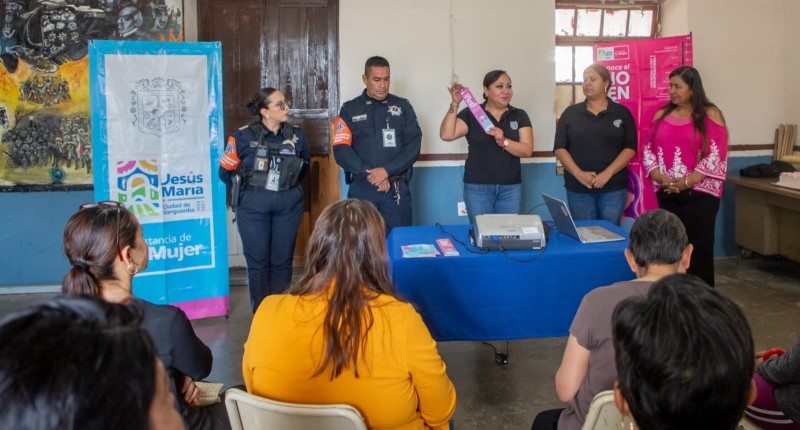 JESÚS MARÍA AGS, ACERCA INFORMACIÓN PARA PREVENIR LA VIOLENCIA Y FORTALECER LOS DERECHOS DE LAS MUJERES