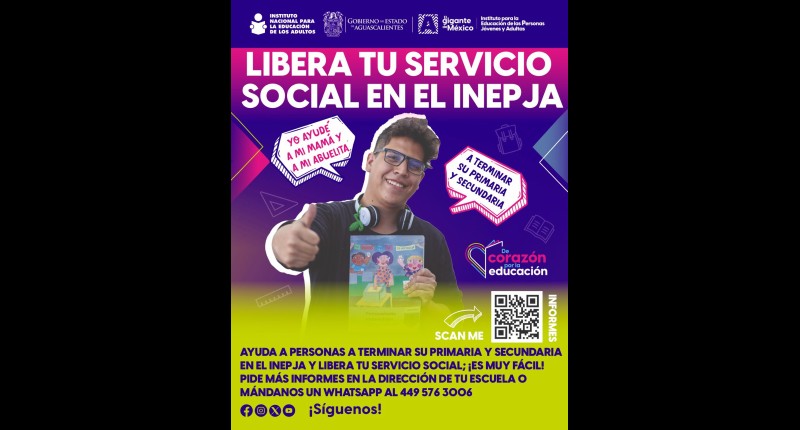 LIBERA TU SERVICIO SOCIAL; APOYA EN AGS A PERSONAS A TERMINAR SUS ESTUDIOS