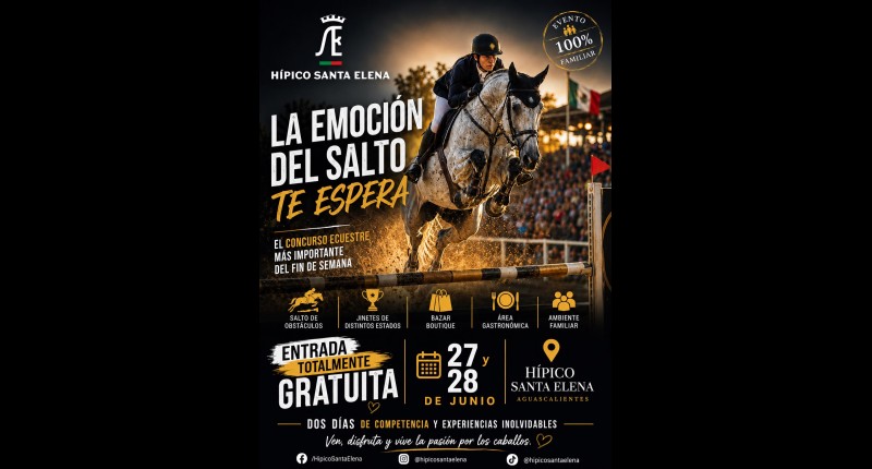 EL CONCURSO ECUESTRE MÁS IMPORTANTE DE ESTE FIN DE SEMANA SE VIVIRÁ EN EL HÍPICO SANTA ELENA, EN AGS 