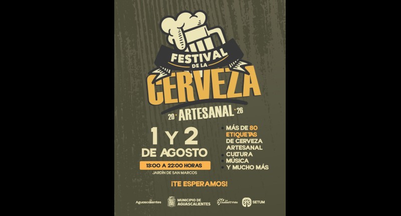 INVITA MUNICIPIO DE AGUASCALIENTES A DISFRUTAR DEL CUARTO FESTIVAL DE LA CERVEZA ARTESANAL
