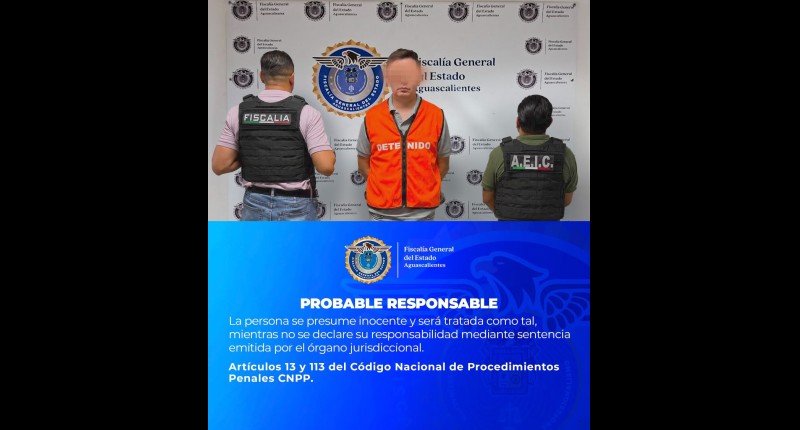 A PROCESO EN AGS SUJETO QUE ABUSÓ SEXUALMENTE DE UNA PERSONA MENOR DE EDAD Y COMETIÓ OTROS DELITOS DE ÍNDOLE SEXUAL 