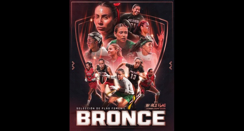 MÉXICO GANA BRONCE FEMENIL Y BOLETO OLÍMPICO EN EL MUNDIAL DE FLAG FOOTBALL; LOS VARONES CAEN EN TIEMPO EXTRA