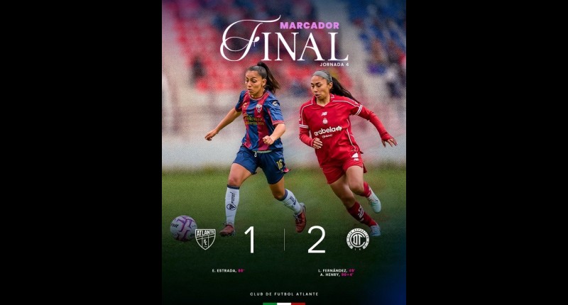  TOLUCA Y ATLAS IMPONEN CONDICIONES EN EL CIERRE DEFINITIVO DE LA JORNADA 4 EN LA LIGA MX FEMENIL