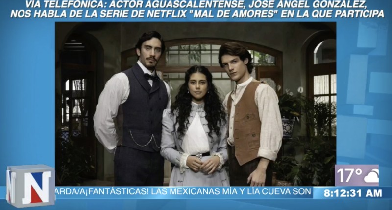 VIDEO| ENTREVISTA AL JOVEN ACTOR AGUASCALENTENSE JOSÉ ÁNGEL GONZÁLEZ SOBRE EL ESTRENO DE LA SERIE MAL DE AMORES EN NETFLIX 
