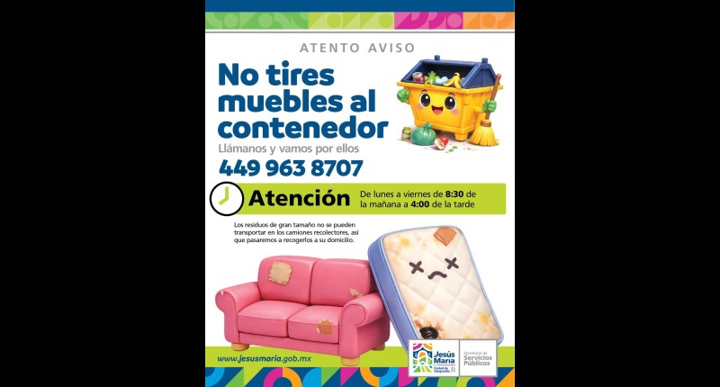 ANUNCIA GOBIERNO MUNICIPAL DE JESÚS MARÍA PROGRAMA DE RECOLECCIÓN A DOMICILIO DE MUEBLES Y ENSERES VIEJOS